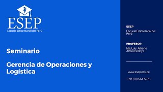 SEMINARIO DEL DIPLOMADO EN GERENCIA DE OPERACIONES Y LOGÍSTICA 03102024 SEM2GEOL241024R [upl. by Filler]