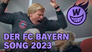 Der FC Bayern Song 2023 [upl. by Fredrick]