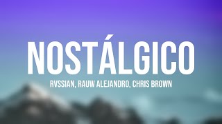 Nostálgico  Rvssian Rauw Alejandro Chris Brown Lyrics Video [upl. by Joycelin]