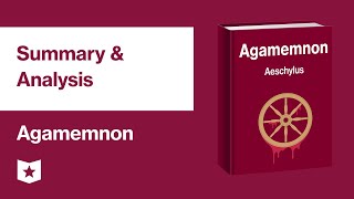 Agamemnon by Aeschylus  Summary amp Analysis [upl. by Sigsmond]