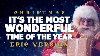 Its The Most Wonderful Time Of The Year  Epic Version  Epic Christmas Music [upl. by Lucas]