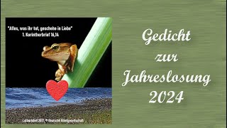 Gedicht zur Jahreslosung 2024 [upl. by Yddub]