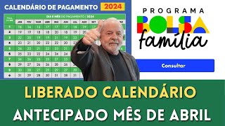 💥 LIBERADO O CALENDÁRIO DO BOLSA FAMÍLIA MÊS DE ABRIL ANTECIPADO NIS 12345 [upl. by Briggs]