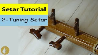 How to tune a Setar [upl. by Peterson]