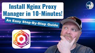 Install amp Configure Nginx Proxy Manager in 10Minutes  An Easy StepByStep Guide [upl. by Abate]