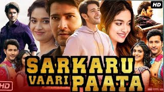 Sarkaru Vaari Paata Full Movie In Hindi Dubbed HD Review Mahesh Babu  Keerthy Suresh Story [upl. by Oirramaj]