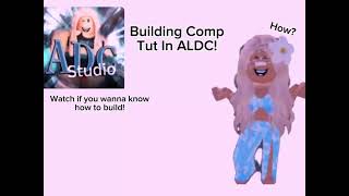 Building a comp in ALDC roblox [upl. by Strade]