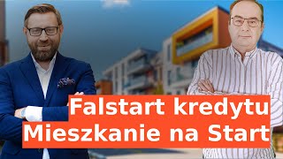 FALSTART Mieszkanie na Start  falstart nowego kredytu mieszkaniowego i chaos informacyjny [upl. by Ver]