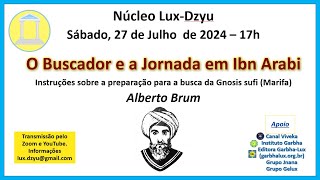 quotO Buscador e a Jornada em Ibn Arabi  Instruções sobre a preparação para a busca da Gnosis sufi [upl. by Milak]