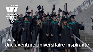 LUQTR  Une aventure universitaire inspirante [upl. by Anirok]