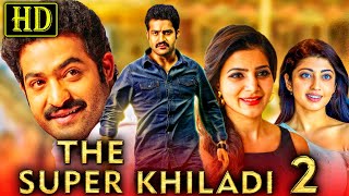 The Super Khiladi 2 HD  Telugu Hindi Dubbed Movie  JrNTR Samantha  द सुपर खिलाडी २ [upl. by Joann176]