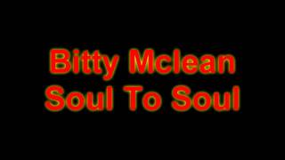 Bitty mclean Soul to Soulmp4 [upl. by Aurelius]