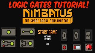 Nimbatus E35 Tutorial Logic Gates amp Mechanical Parts amp Sensors [upl. by Mouldon]