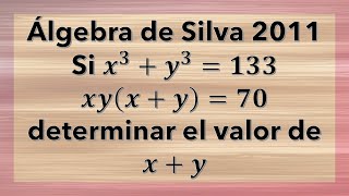 Si x3y3133 xyxy70 determinar el valor de xy Álgebra de SILVA 2011 [upl. by Maleki]