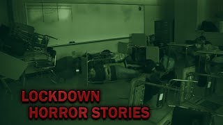 3 Allegedly True School Lockdown Horror Stories [upl. by Couture]