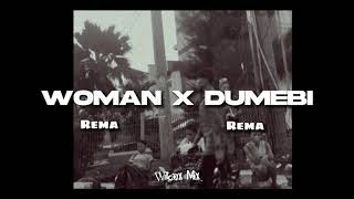 RemaDumebi x Woman mix [upl. by Navert]