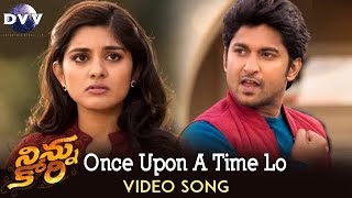 Ninnu Kori Video Songs  Once Upon a Time Lo Song  Nani  Nivetha Thomas  Aadhi Pinisetty [upl. by Desmund]