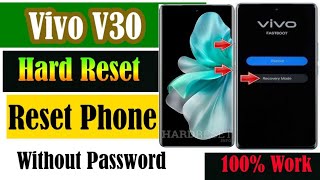 How to reset Vivo v30 phone without Passwordvivo v30 mobile hard reset new methodvivo v30 reset [upl. by Bajaj]