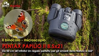 Il binocolo quotmicroscopioquot PENTAX PAPILIO II 85x21  Da 50 cm allinfinito [upl. by Sula]