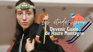 Devenir Guide de Haute Montagne  Lexamen probatoire le cursus je vous explique tout [upl. by Aiel98]