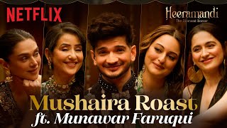 The Cast Of Heeramandi amp Munawar Faruqui  The Mushaira ROAST 🔥💎  Netflix India [upl. by Dubois146]