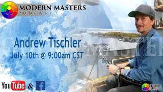 Modern Masters Podcast AndrewTischler [upl. by Thea]