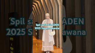 SPIL GAMIS SARIMBIT ADEN 2025 SAGARA BAWANA SERIES [upl. by Alram]