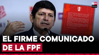 Federación Peruana de Fútbol se pronunció tras detención de su presidente Agustín Lozano [upl. by Nuawed]