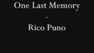 One Last Memory  Rico Puno [upl. by Lebasiram]