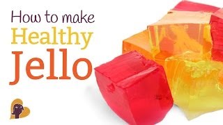 How to Make Healthy Jello [upl. by Rockwell]