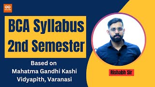 BCA 2nd Semester  Syllabus Discussion  MGKVP Varanasi  BCA में क्या पढ़ना है और कितना पढ़ना है [upl. by Orling360]