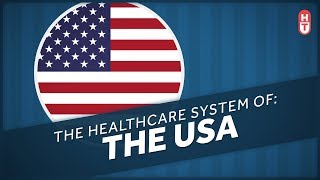 The Healthcare System of the United States [upl. by Nylsej609]