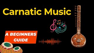 Demystifying Carnatic Music Theory A Beginners Guidequot [upl. by Attenweiler]