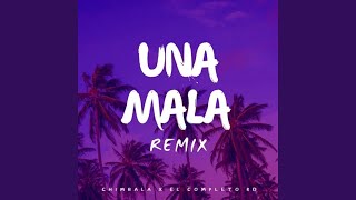 Una Mala Remix [upl. by Potts]