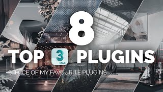 My Top 8 Plugins for 3ds max [upl. by Anihcak]