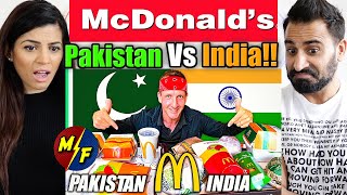 McDonald’s PAKISTAN VS INDIA Epic Fast Food Showdown  REACTION  Best ever Food Review Show [upl. by Serra]