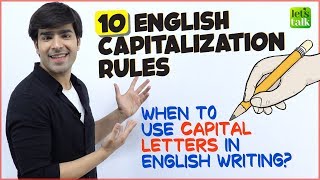 10 Rules Of Capitalisation  When To Use Capital Letters In English Writing  English Grammar Lesson [upl. by Avika]