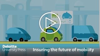 Insuring the future of mobility Insurance and transportation ecosystem  Deloitte Insights [upl. by Lerak463]