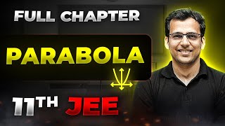 Parabola FULL CHAPTER  Class 11th Maths  Arjuna JEE [upl. by Pierson]