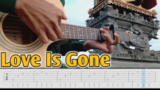 Love Is Gone  Slander  Fingerstyle Guitar Cover  TAB Tutorial [upl. by Notniuqal]