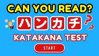 Hiragana amp Katakana Reading Practice Test  Easy To Hard Learn 100 Japanese Words [upl. by Entsirhc]