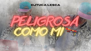 PELIGROSA COMO MI GLOCK 🔫  DjTuca Lesca [upl. by Madelaine]