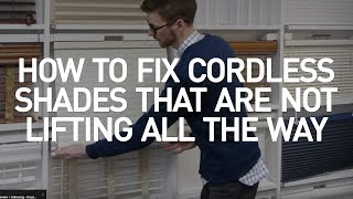 How To Fix Cordless Shades That Will Not Lift  Blinds DIY [upl. by Rentsch547]