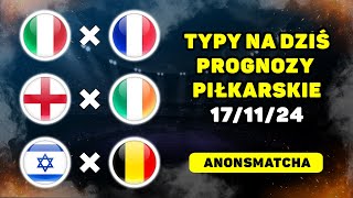 Najlepsze prognozy piłkarskie i typy bukmacherskie na dziś Włochy  Francja Anglia  Irlandia [upl. by Arihs]