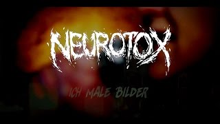 Neurotox  Ich male Bilder Offizielles Video [upl. by Primrose]