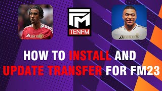 FM23  HOW TO INSTALL FM23 AND UPDATE TRANSFER 2025  Hướng dẫn Cài game và update mới nhất cho FM23 [upl. by Nonnairb]