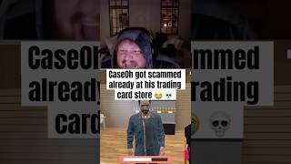 CaseOh gets scammed at his Trading Card Store 😂 [upl. by Quiteri]