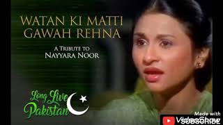 Watan Ki Mitti Gawah Rehna  Ever Green Song  Milli Naghma  Nayyara Noor [upl. by Ramunni]