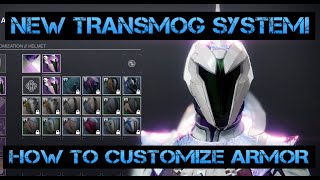 DESTINY 2  NEW TRANSMOG SYSTEM HOW TO CUSTOMIZE ARMOR APPEARANCE WITH NEW LOOM FORGE [upl. by Nibroc455]