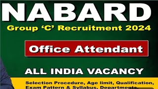 NABARD Vacancy 2024  NABARD Office Attendant Vacancy 2024  Know Full Details [upl. by Annoiek438]